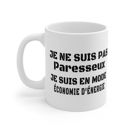 Mug "Je ne suis pas paresseux, je suis en mode économie d'énergie" – Tasse Céramique 325ml – Cadeau Humour et Paresse
