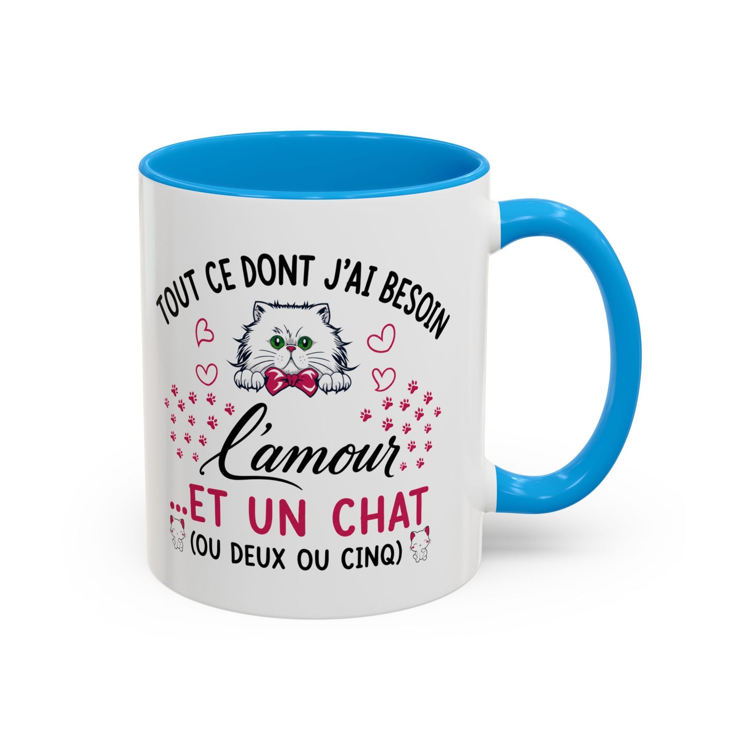 Tasse Chat Homme et Femme – Tout ce dont j'ai besoin c'est d'Amour et un Chat – Mug Humour Félin – Cadeau Original pour Amoureux des Chats – 325 ml