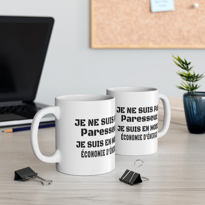 Mug "Je ne suis pas paresseux, je suis en mode économie d'énergie" – Tasse Céramique 325ml – Cadeau Humour et Paresse