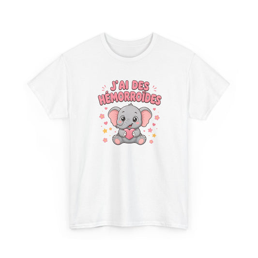 Tee Shirt Hémorroïdes Homme et Femme – J’ai des Hémorroïdes – T-Shirt Humour Éléphant Cadeau Drôle Original