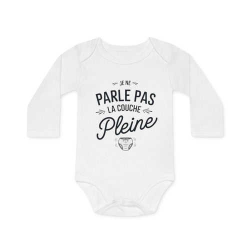 Body bébé "Je ne parle pas la couche pleine" - Humour, coton