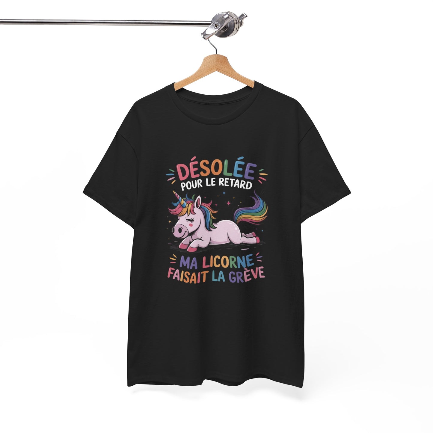 Tee Shirt Humour Femme Licorne Désolée pour le retard – Cadeau drôle femme fille Blanc Gris Noir