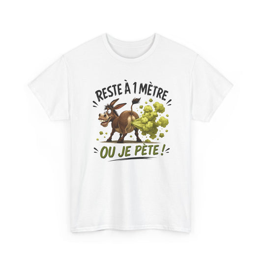 Tee-Shirt Humour Adulte Reste à 1 Mètre ou Je Pète – Âne Cartoon Drôle – Cadeau Homme Femme