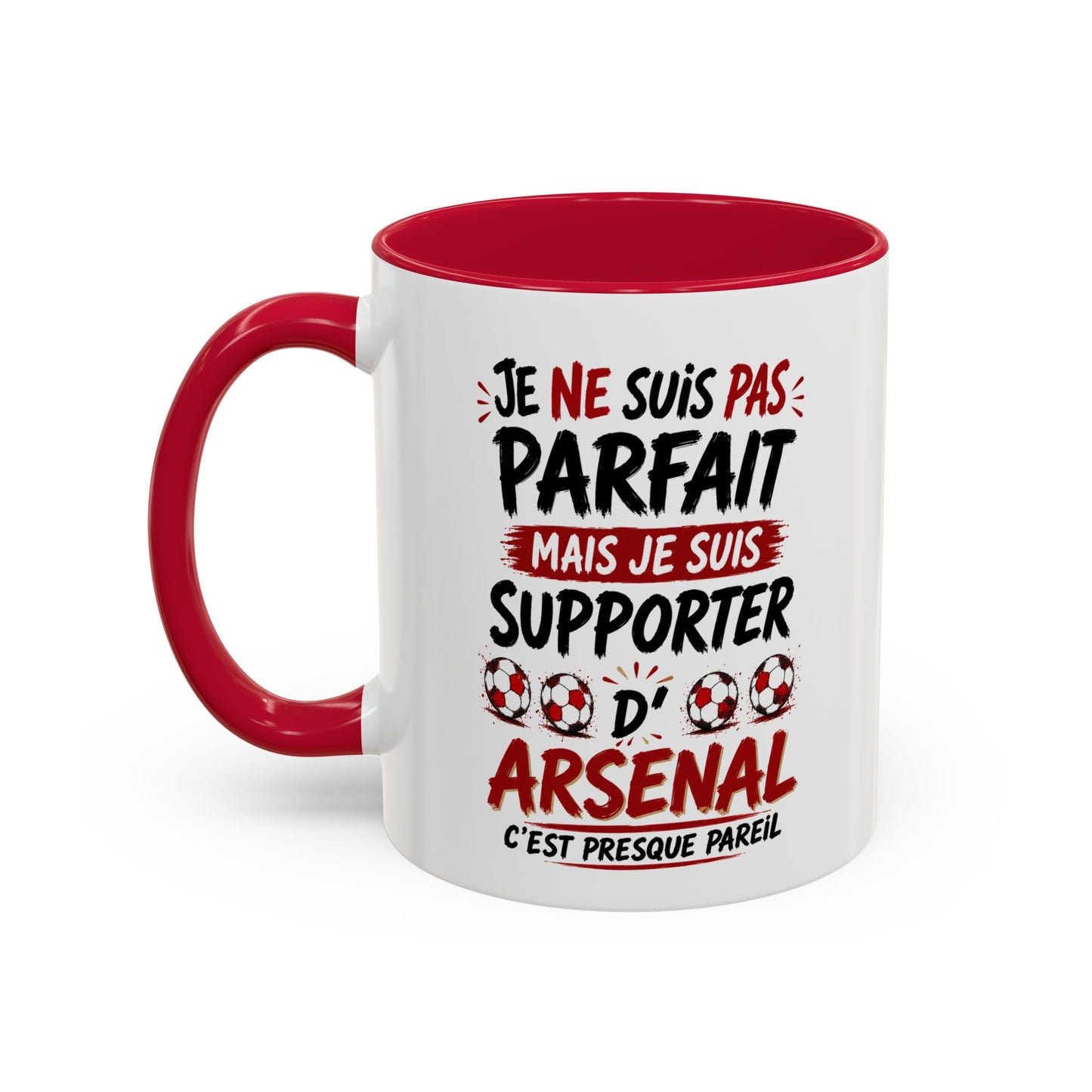 Tasse Je Ne Suis Pas Parfait Mais Je Suis Supporter d’Arsenal – Mug Humour Football Supporter – Cadeau Football 325ml