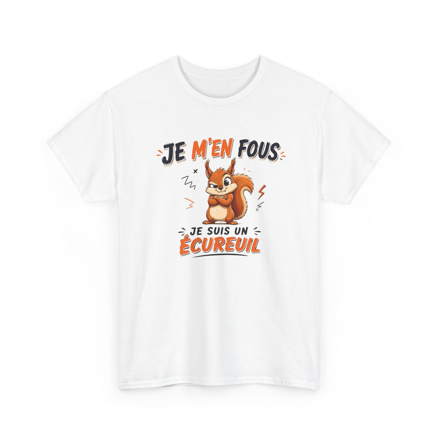 Tee-Shirt Je M’en Fous Je Suis Un Écureuil – Écureuil Drôle Humoristique – Cadeau Homme Femme Amoureux des Animaux