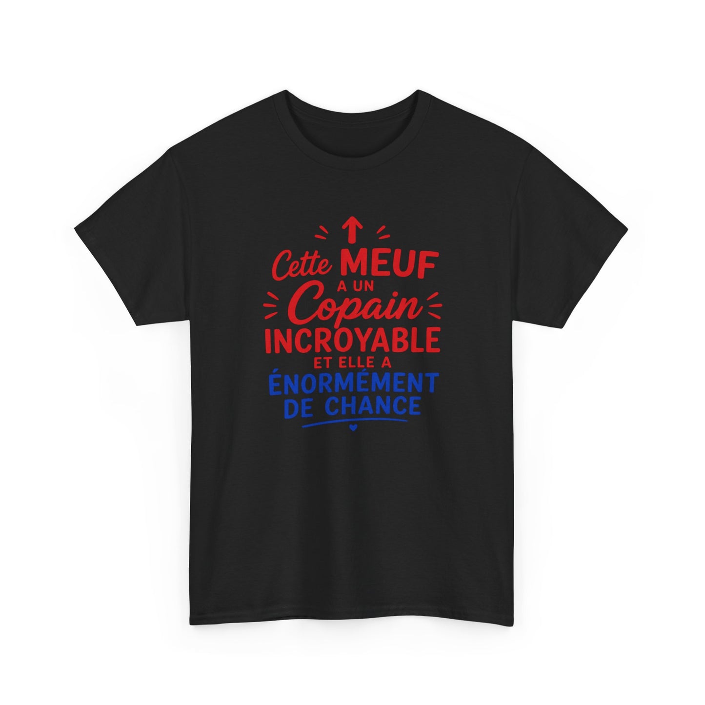 Tee-Shirt Amour Femme Humour – Cadeau Petite Amie Femme Épouse – Cette Meuf a un Copain Incroyable