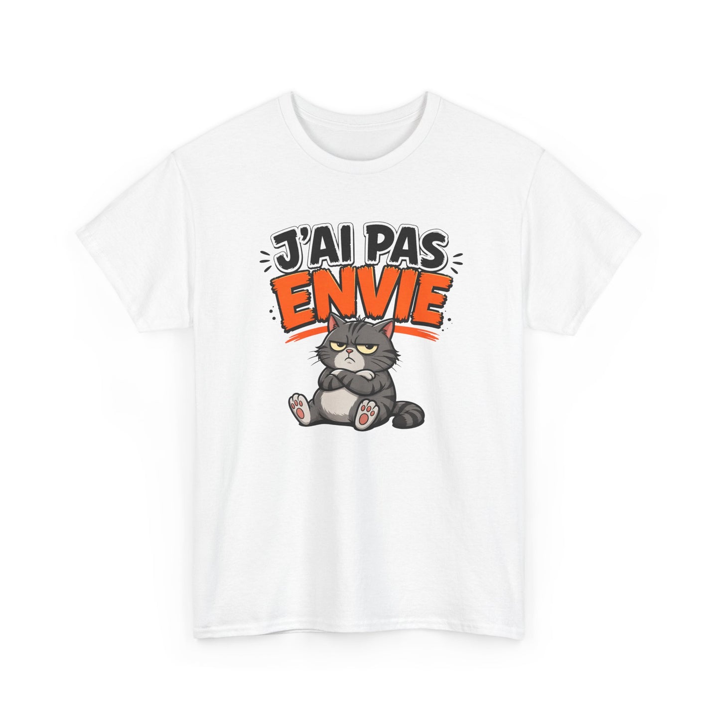 T-Shirt Humour Chat J’ai Pas Envie – Tee Shirt Drôle Adulte Mauvaise Humeur Flemme Travail Citation Fun Idée Cadeau Collègue Homme Femme
