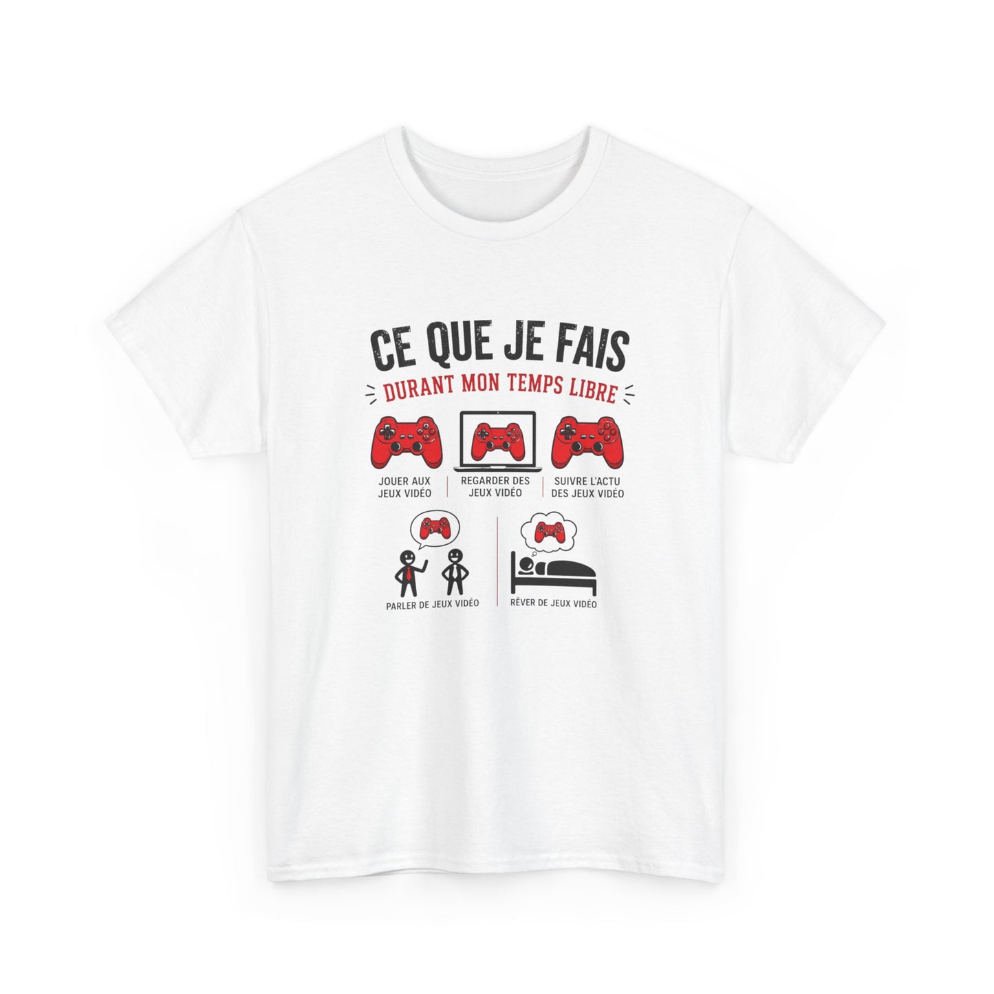 T-Shirt Gamer Homme Femme – Ce Que Je Fais Durant Mon Temps Libre – Tee Shirt Jeux Vidéo Humour Geek Gaming