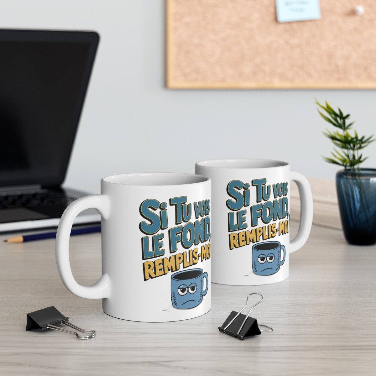 Mug "Si Tu Vois Le Fond, Remplis-Moi !" - idée cadeau Humour Café & Thé