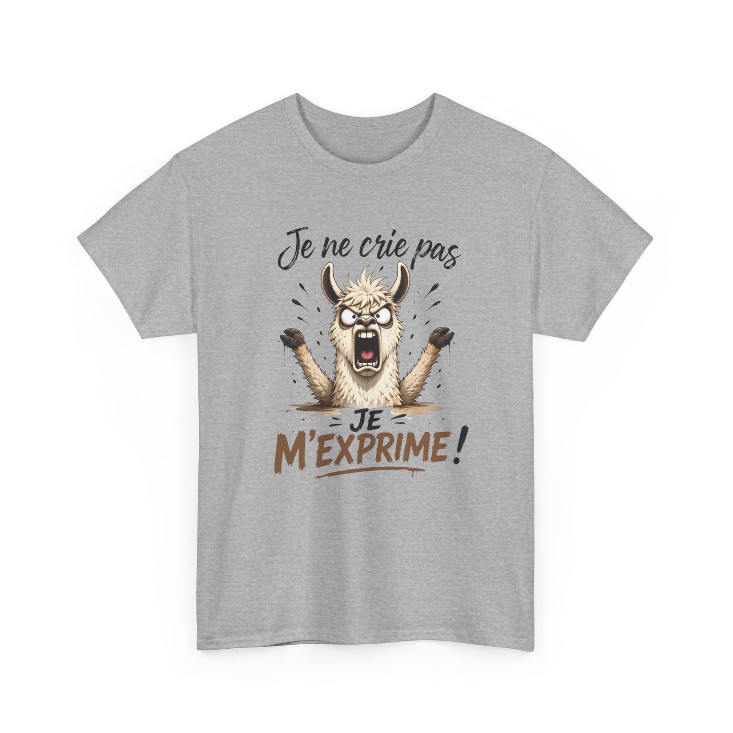 T-Shirt Je Ne Crie Pas Je M’Exprime – Tee Shirt Lama Humoristique – Cadeau Humour Homme Femme