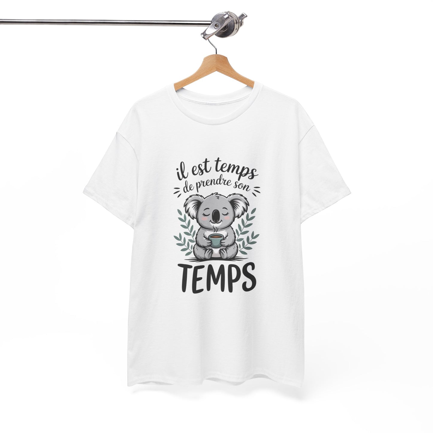 Tee Shirt Il Est Temps de Prendre Son Temps – Koala Détente Café – T-shirt Humour Relax Blanc Gris Noir