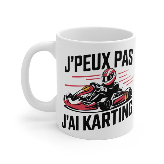 Mug Tasse "J'Peux Pas J'Ai Karting" - Cadeau humour pour passionnés de karting