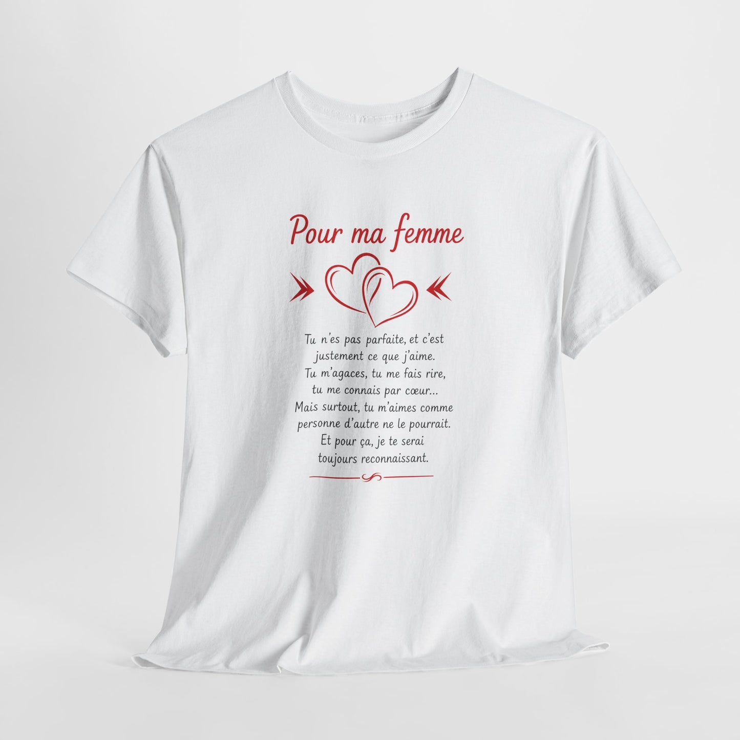 Tee-Shirt Pour Ma Femme – Message D’Amour Touchant – Cadeau Romantique Femme Mariée – Idée Cadeau Anniversaire Saint-Valentin Femme