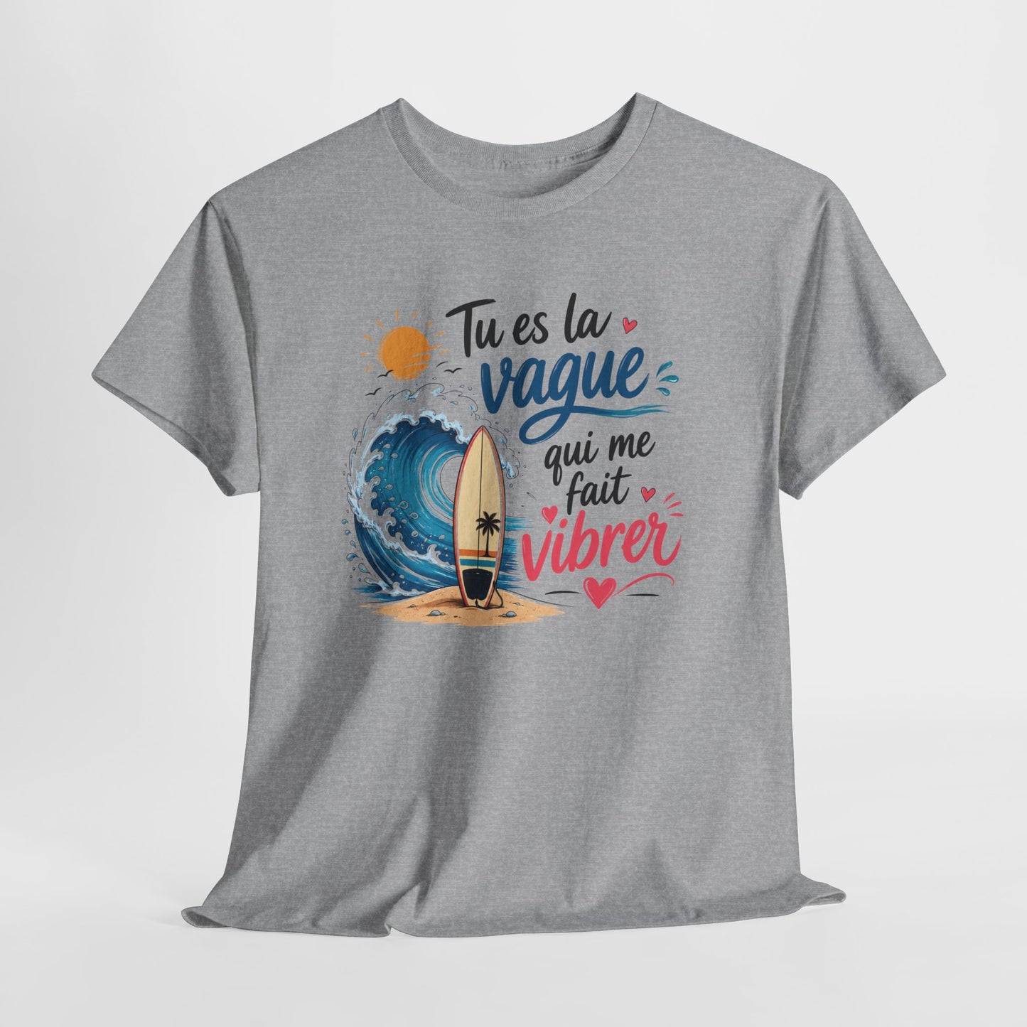 Tee-Shirt Tu Es la Vague Qui Me Fait Vibrer – Cadeau Amour Couple Surf Océan Plage – Tee-Shirt Homme Femme Romantique