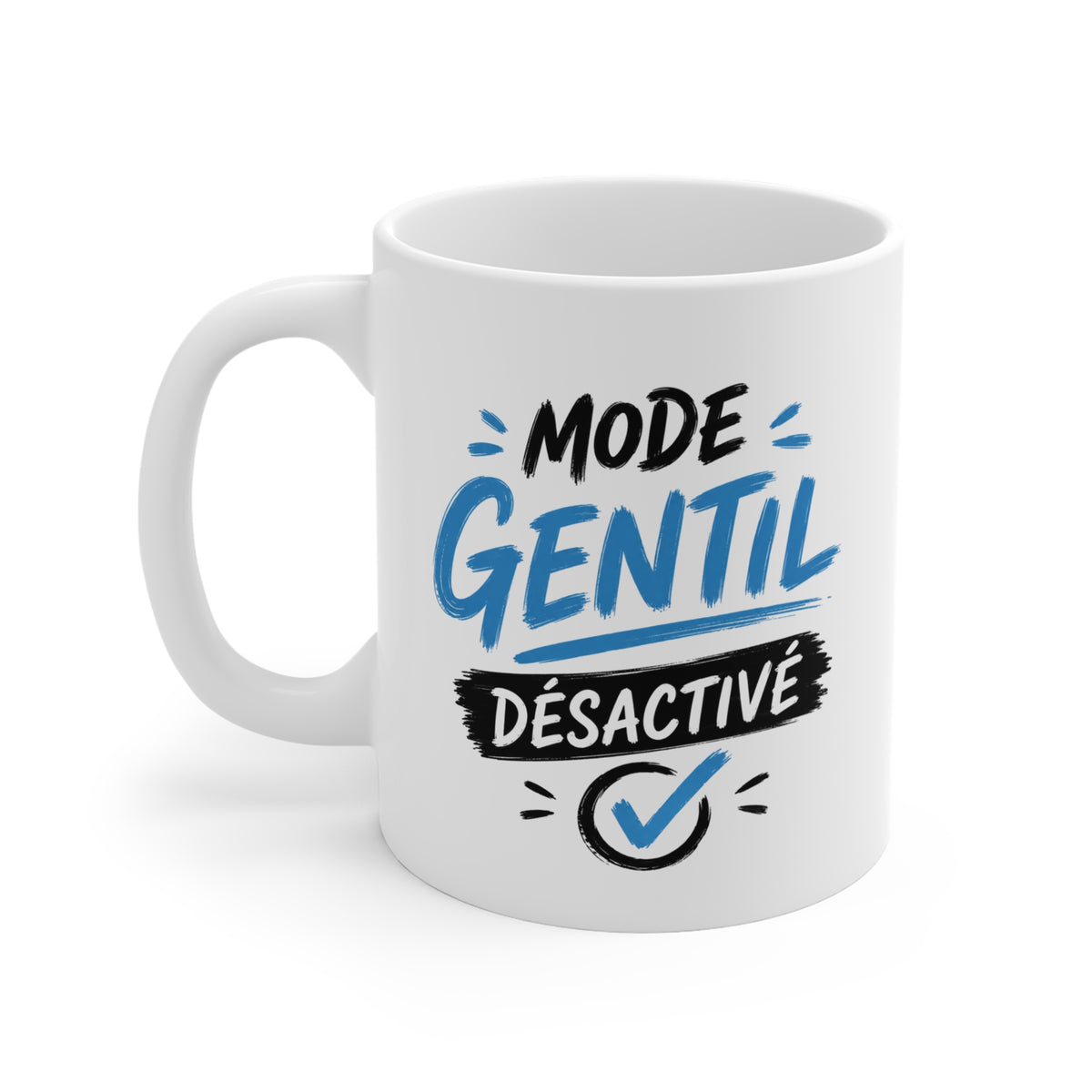 Mug Mode Gentil Désactivé – Tasse Homme Humour – Cadeau Original Homme Caractère – Idée Cadeau Drôle