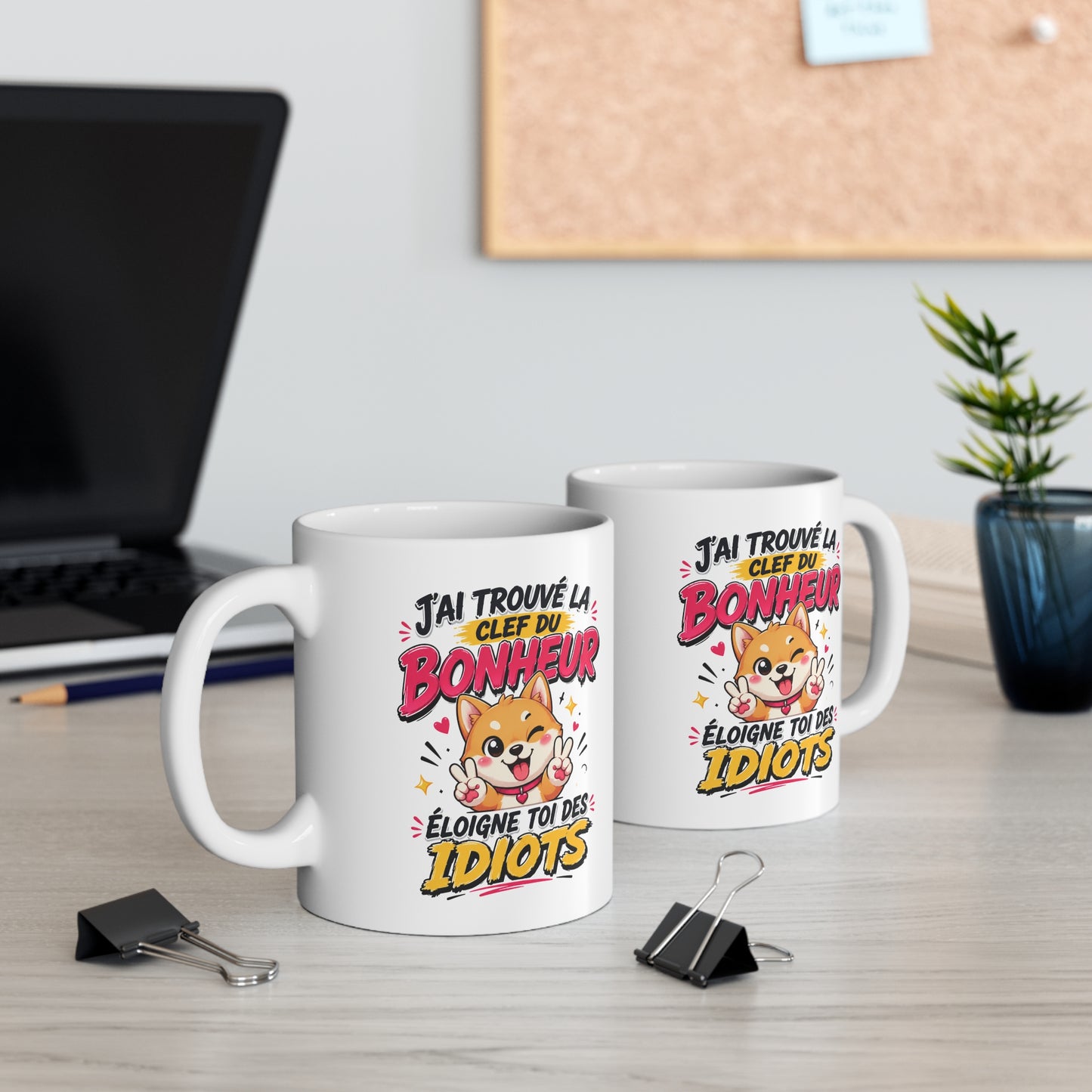 Tasse J’ai Trouvé La Clef Du Bonheur Éloigne Toi Des Idiots – Mug Humour Chien Kawaii Cadeau Original 325ml
