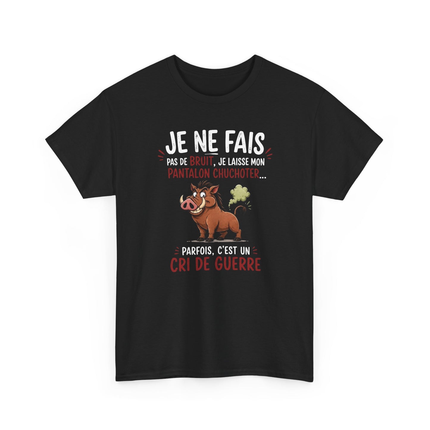 Tee-Shirt Humour Pet Sanglier – Je Ne Fais Pas De Bruit Je Laisse Mon Pantalon Chuchoter – Cadeau Drôle Homme Femme Adulte