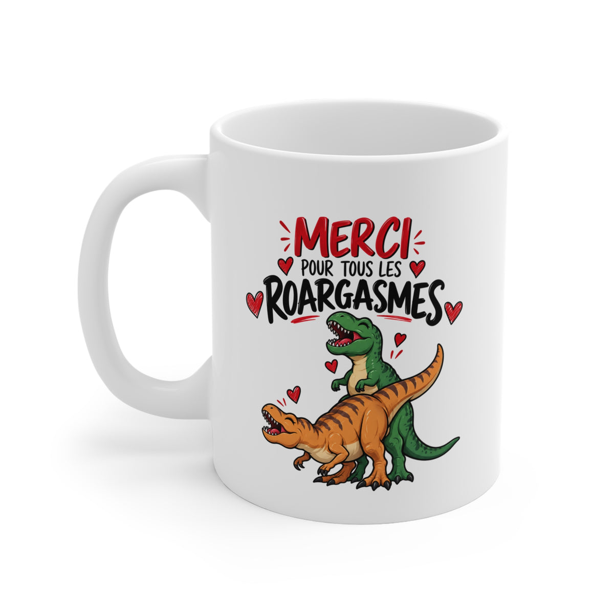 Mug Humour Dinosaure « Merci pour tous les Roargasmes » – Tasse Drôle avec T-Rex et Cœurs – Cadeau Original Couple Homme Femme