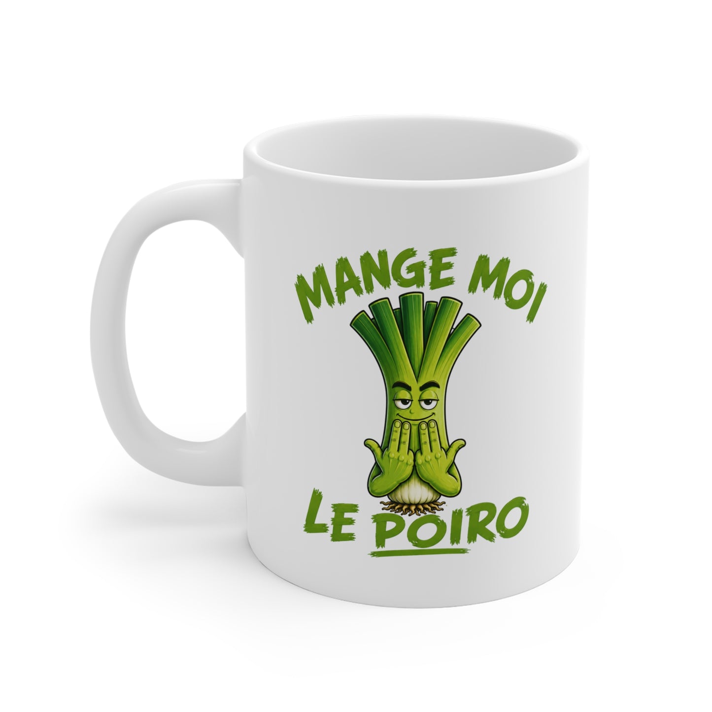 Mug Mange Moi Le Poiro – JuL Tasse Humoristique Poireau – Design Drôle et Décalé – Idée Cadeau Originale Humour
