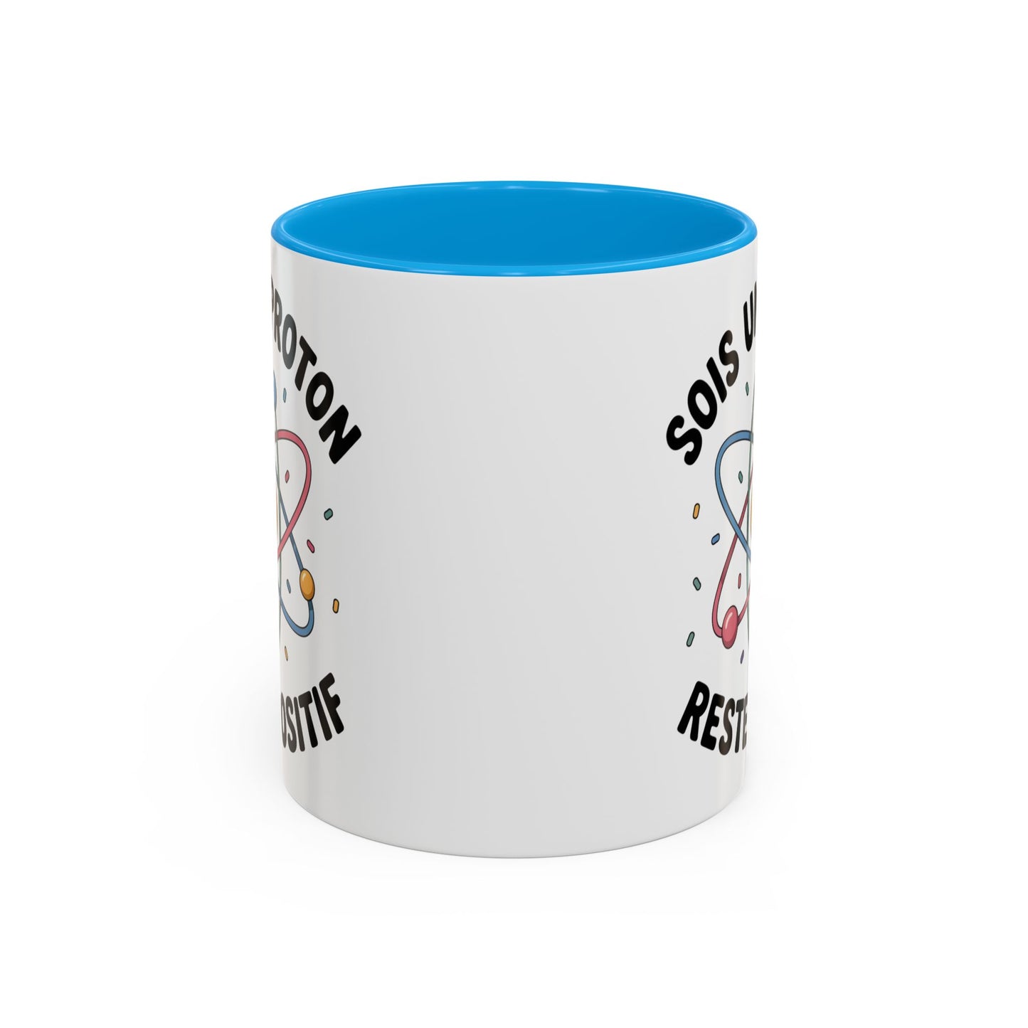 Mug Humour Science Proton – Sois Un Proton Reste Positif – Tasse Geek Physique Chimie – Cadeau Professeur Étudiant Scientifique – Céramique 325ml Noir Bleu Rouge