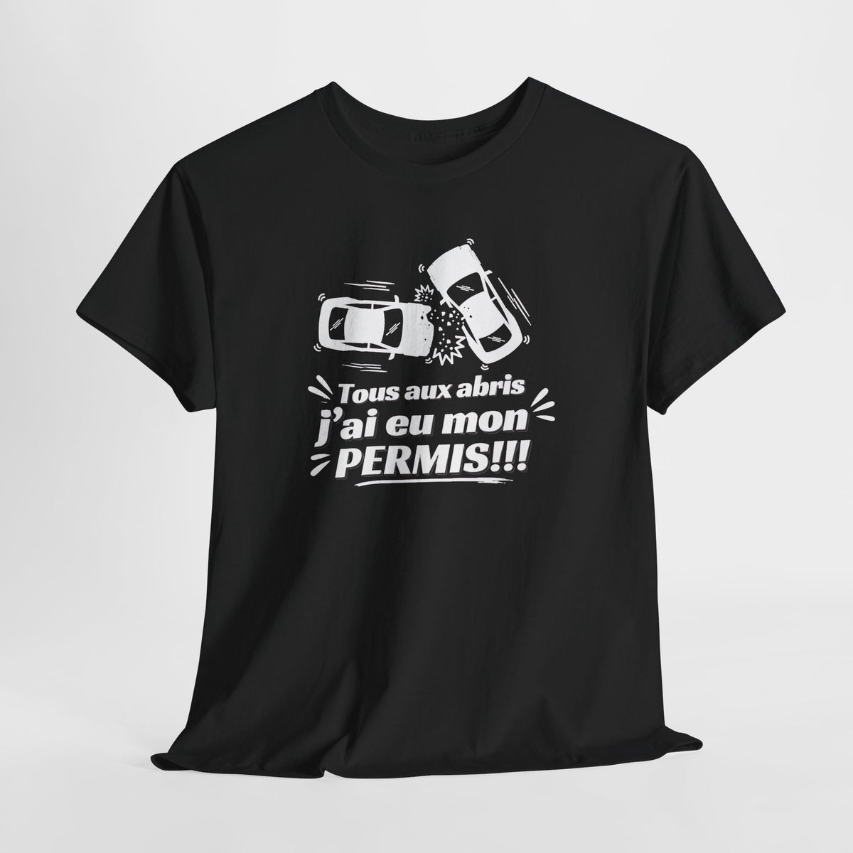 Tee Shirt Humour Homme – Tous aux Abris J’ai Eu Mon Permis – T-Shirt Permis de Conduire Jeune Conducteur Cadeau Drôle
