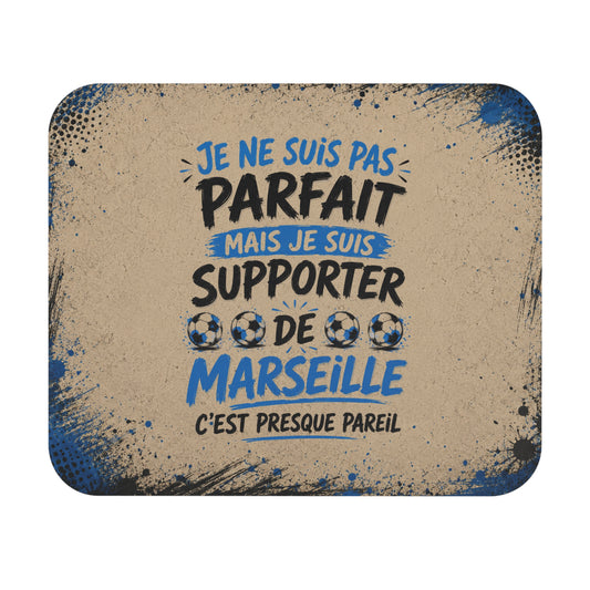 Tapis de Souris Je Ne Suis Pas Parfait Mais Je Suis Supporter de Marseille – Football Humour – Cadeau Homme