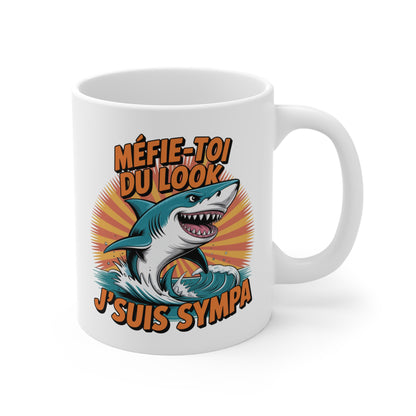 Tasse Requin 325ml – Mug Humour Français “Méfie-toi du Look J’suis Sympa” – Cadeau Drôle