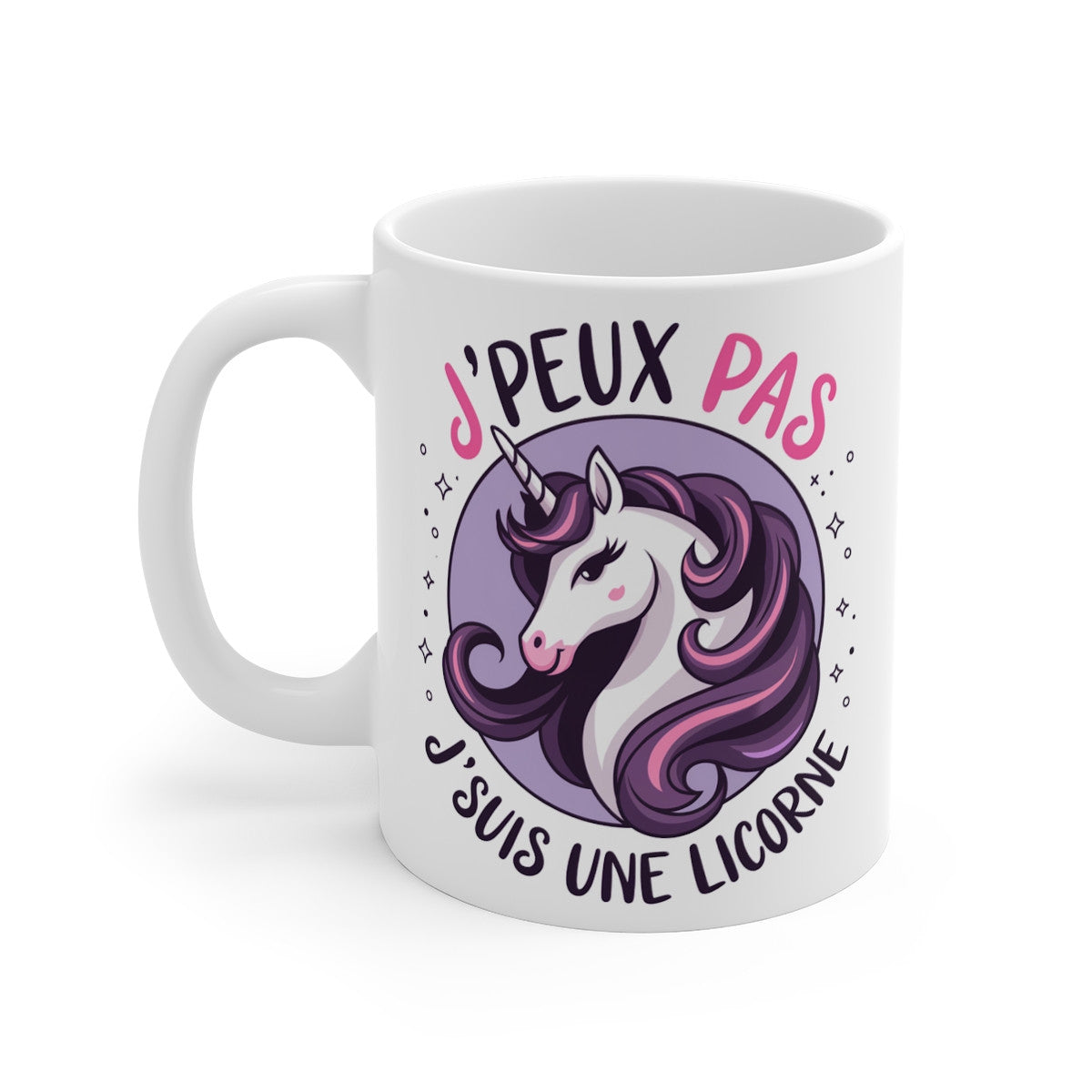 Mug Licorne - J'peux pas, j'suis une Licorne -idée cadeau design humour pour enfant et adulte