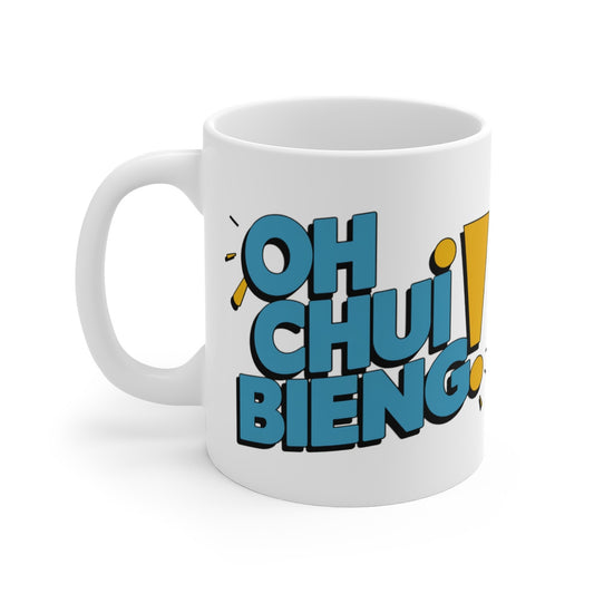 Mug Tasse Drôle "Oh Chui Bieng !" -  Idée Cadeau Humour et Détente