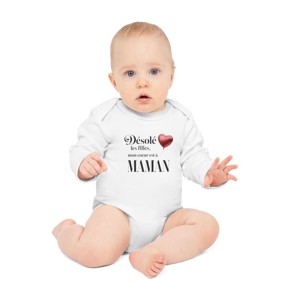 Body bébé "Désolé les filles, mon cœur est à maman" - Humour,drôle, 100% Coton