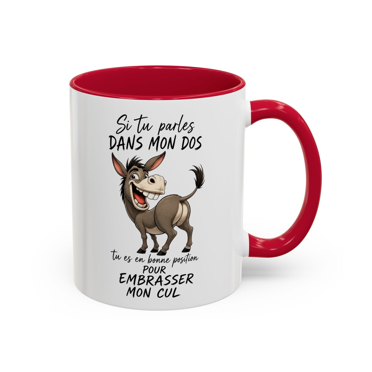 Tasse Humour Âne Cartoon – Si Tu Parles Dans Mon Dos Tu Es Bien Placé – Mug Drôle et Décalé 325ml