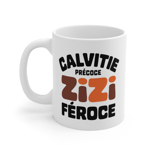 Mug Humour "Calvitie Précoce, Zizi Féroce" - Tasse Audacieuse et Drôle