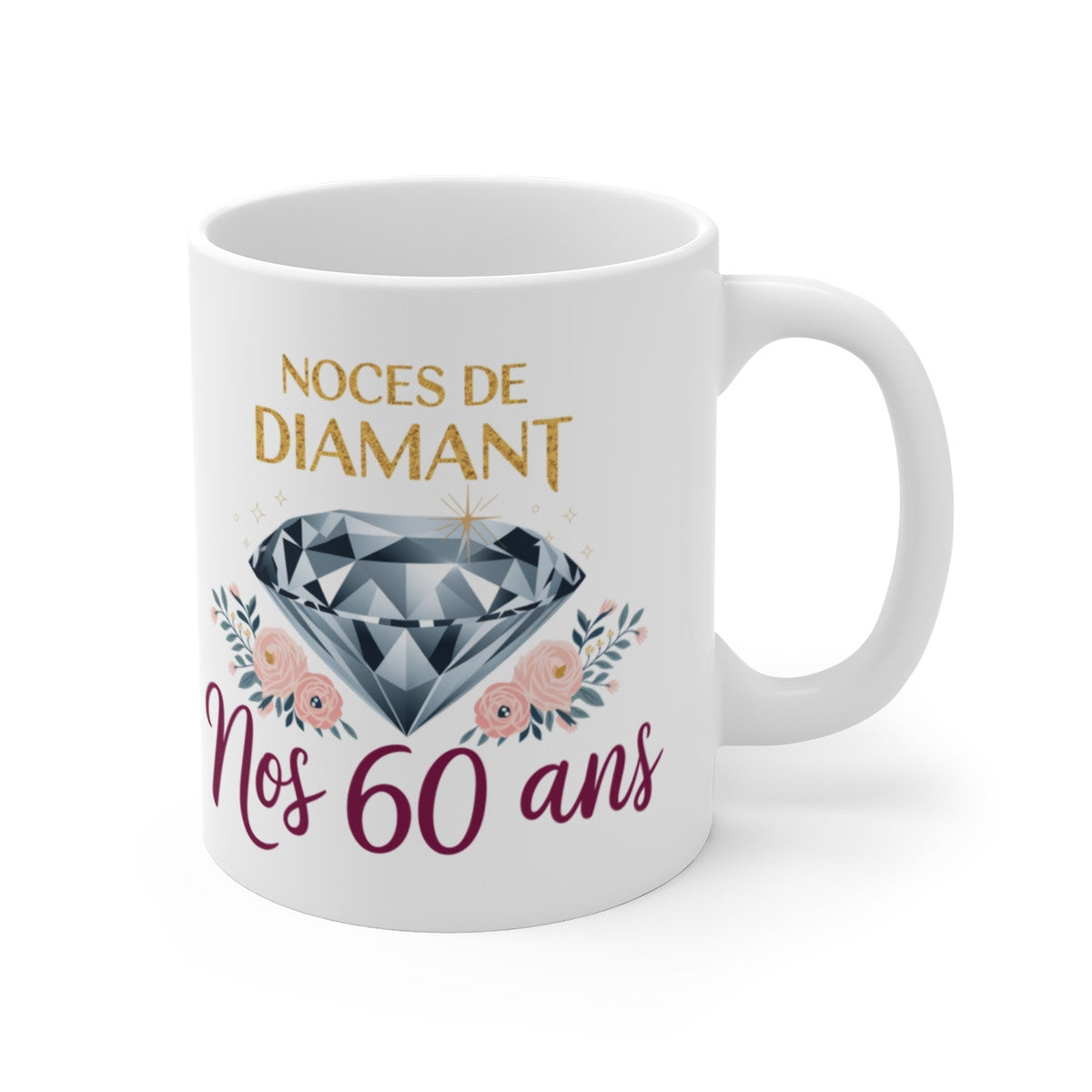 Mug "Noces de Diamant - Nos 60 Ans" - Cadeau de Mariage Émouvant et Élégant pour 60 Ans d’Amour