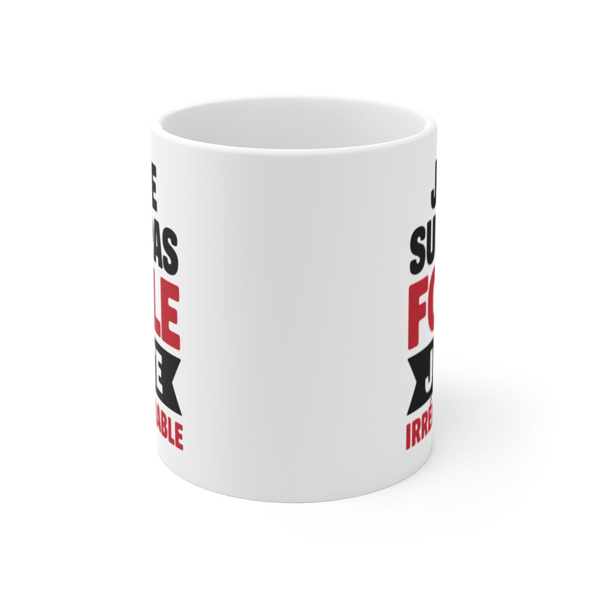 Mug Tasse Drôle "Je ne suis pas folle, juste irrécupérable" - Tasse Humoristique et Unique
