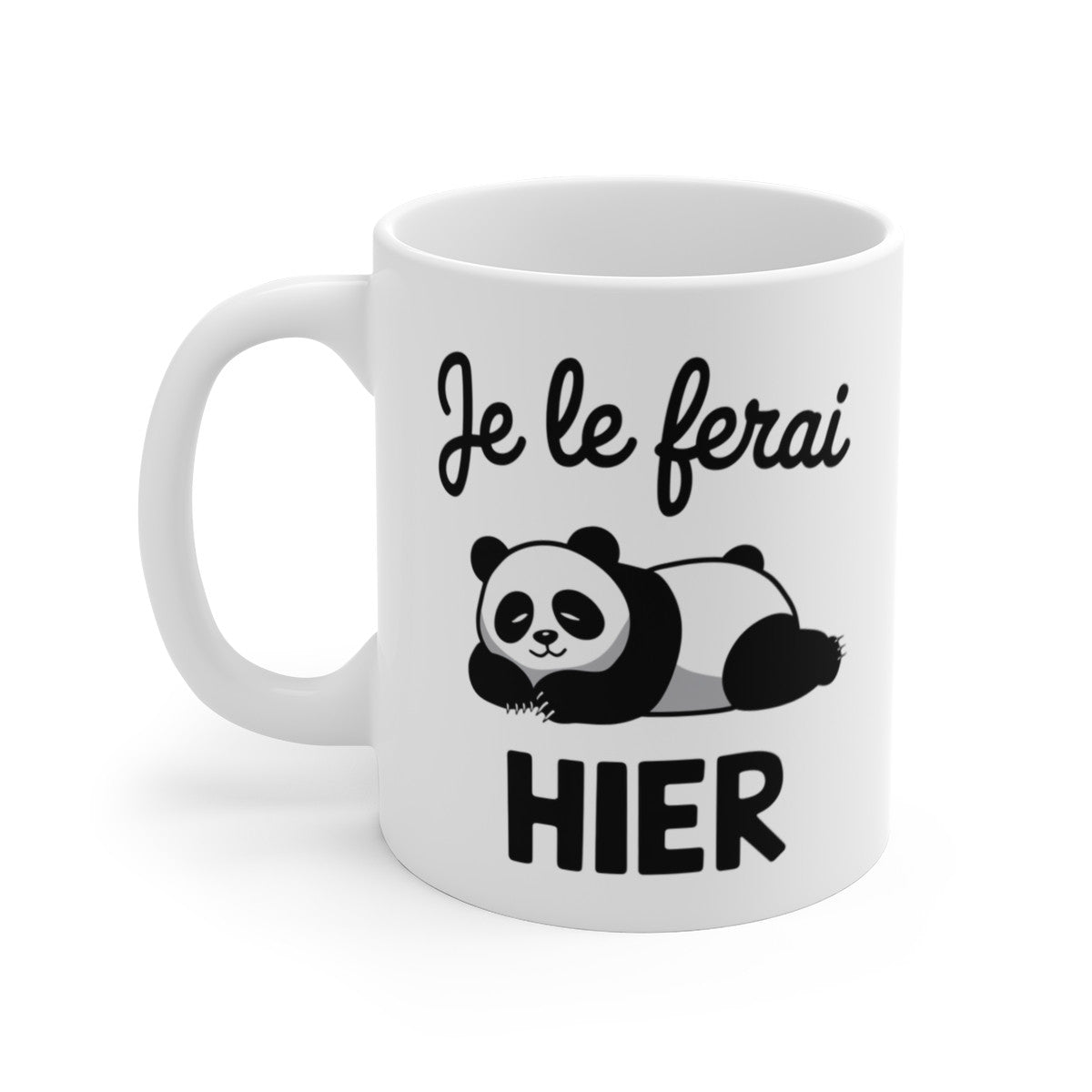 Mug Tasse  Panda "Je le Ferai Hier Humour, Animal Adorable" - Cadeau Décontracté et Original pour enfants et adultes