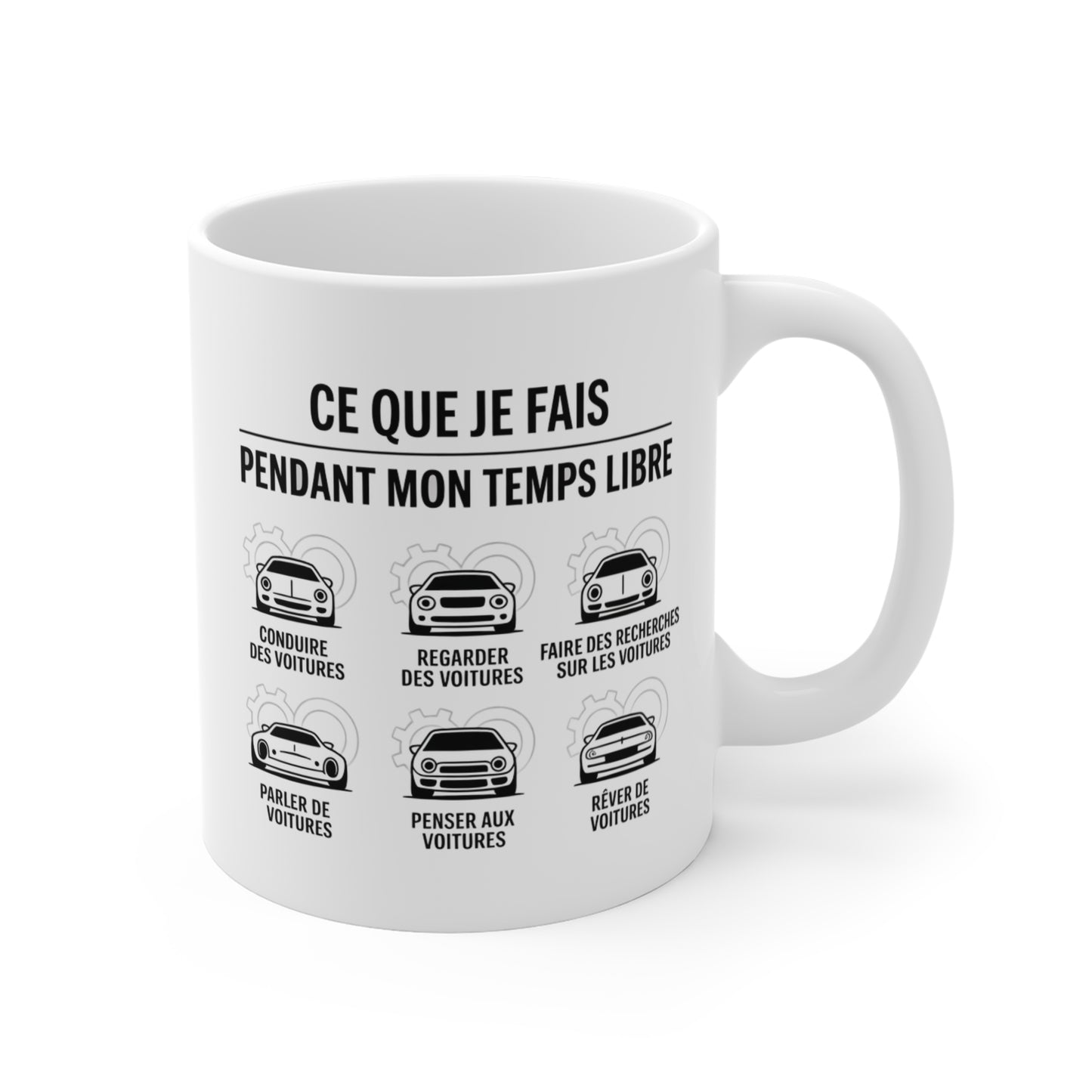 Tasse Céramique 325ml “Ce Que Je Fais Pendant Mon Temps Libre” – Mug Humour Voitures – Cadeau Amateur Automobile