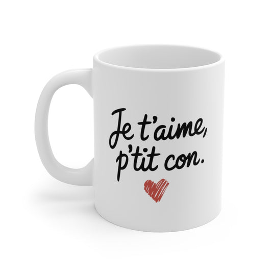 Mug Tasse Je t’aime - Idée Cadeau Humoristique et Affectueux pour couple