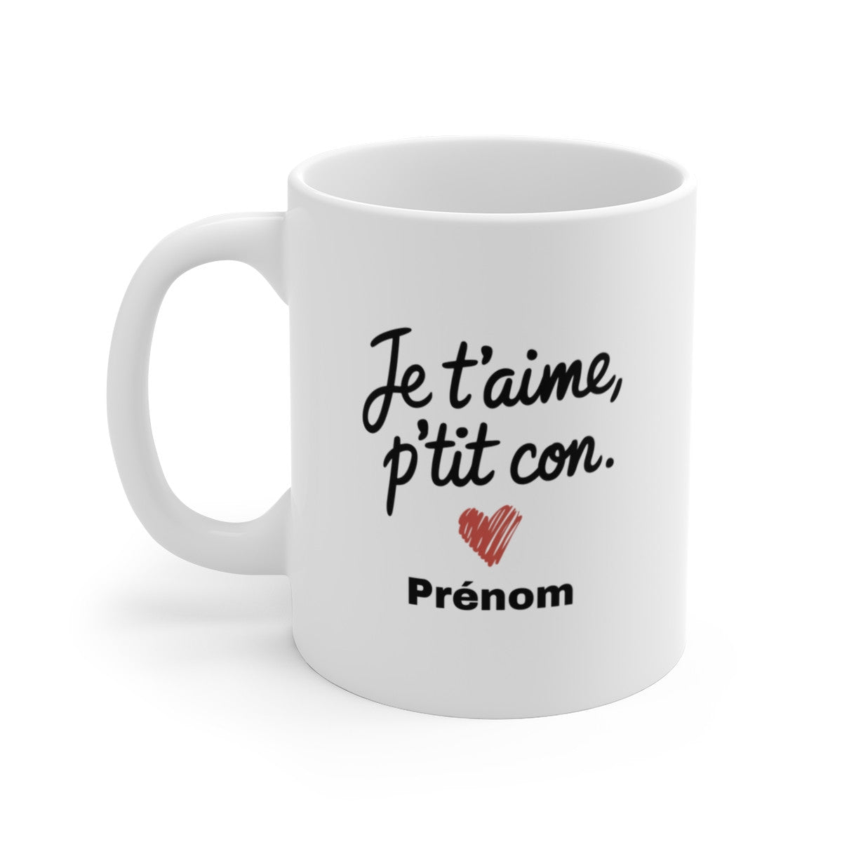 Mug Tasse Personnalisable "Je t'aime" - Humour et Tendresse avec Prénom pour Couple
