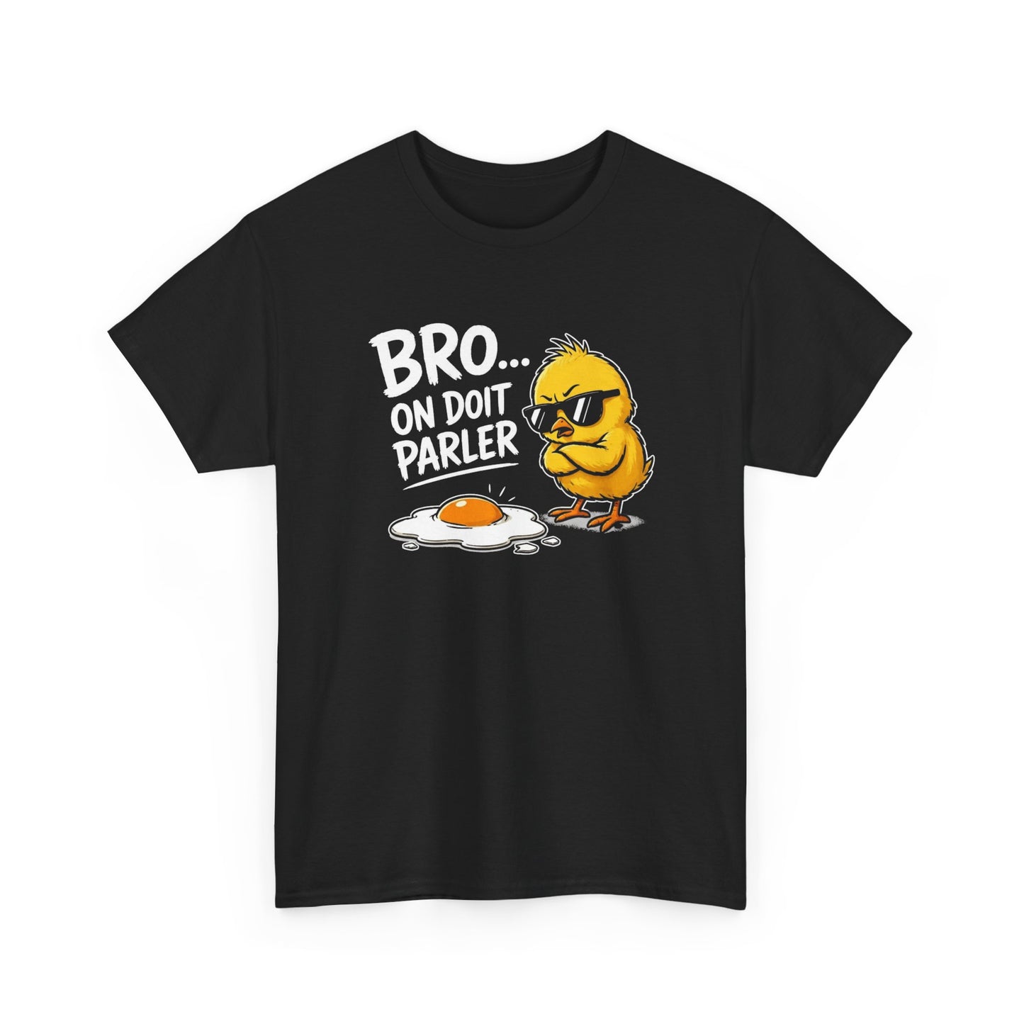 T-Shirt Humour Bro On Doit Parler – Jeu de Mots Œuf Poussin – Tee Shirt Drôle Homme Femme