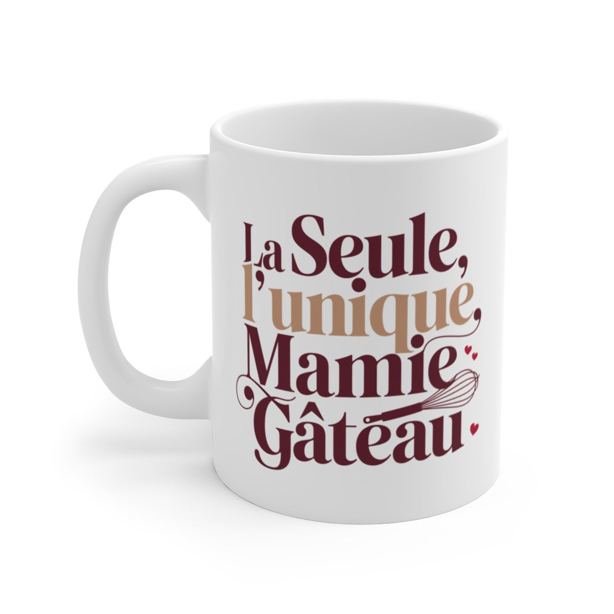 Mug Tasse "La Seule, L'unique Mamie Gâteau" - Idée Cadeau  Mamie Original et Plein d'Amour