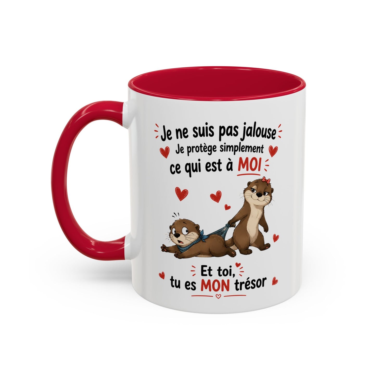 Tasse Je Ne Suis Pas Jalouse Je Protège Simplement Ce Qui Est À Moi – Mug Couple Loutre Humour Amour 325ml
