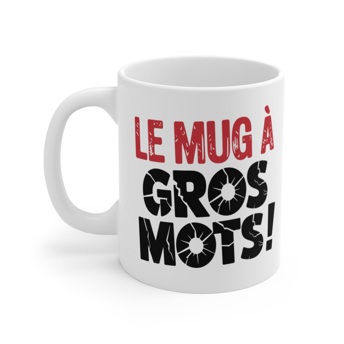 Mug Le Mug à Gros Mots – Tasse Idée cadeau Humoristique et Décalée pour enfants et adultes
