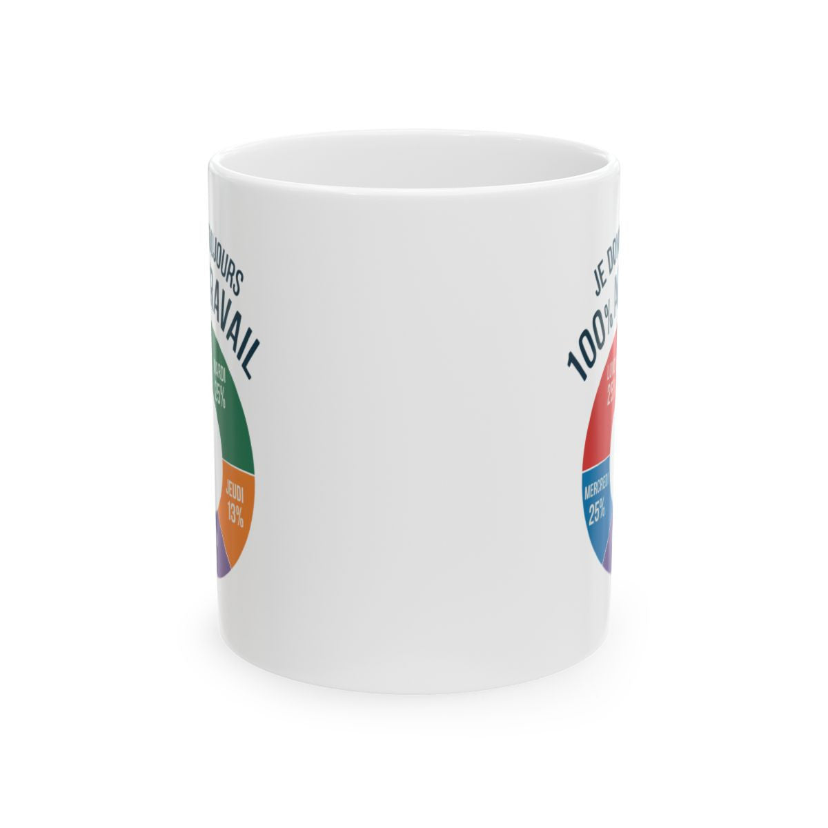Mug  Tasse "Je Donne Toujours 100% au Travail" - Tasse Humoristique , Idée Cadeau pour Collègues et Amateurs d'Humour