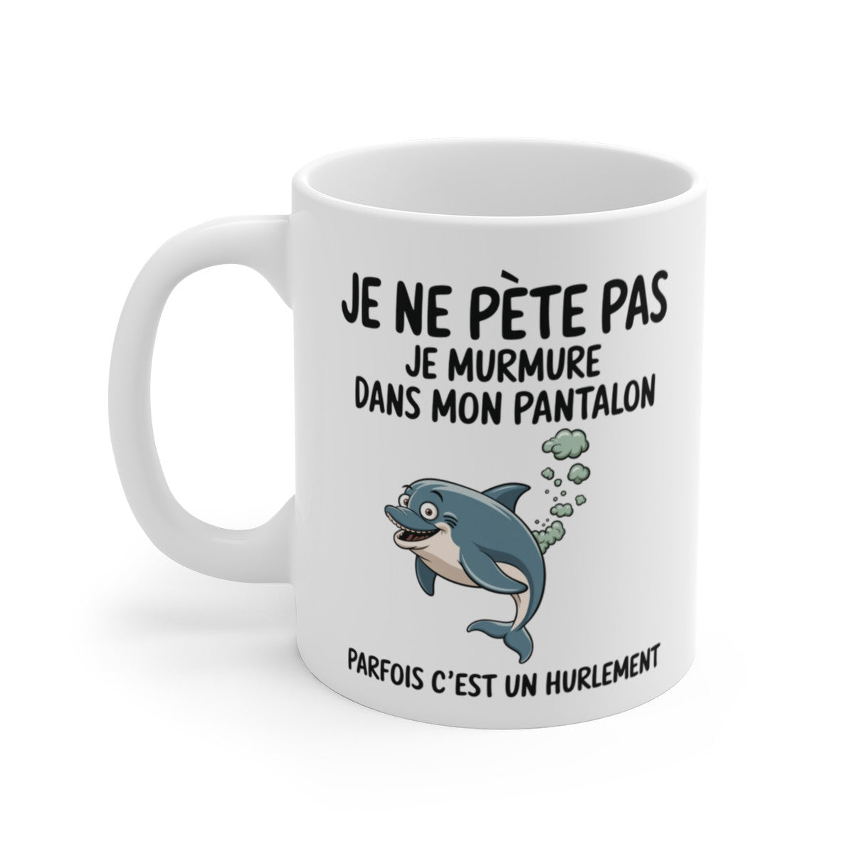 Mug Tasse Humour "Je ne pète pas, je murmure" - Tasse Drôle avec Dauphin - Idée Cadeau Originale et Rigolote
