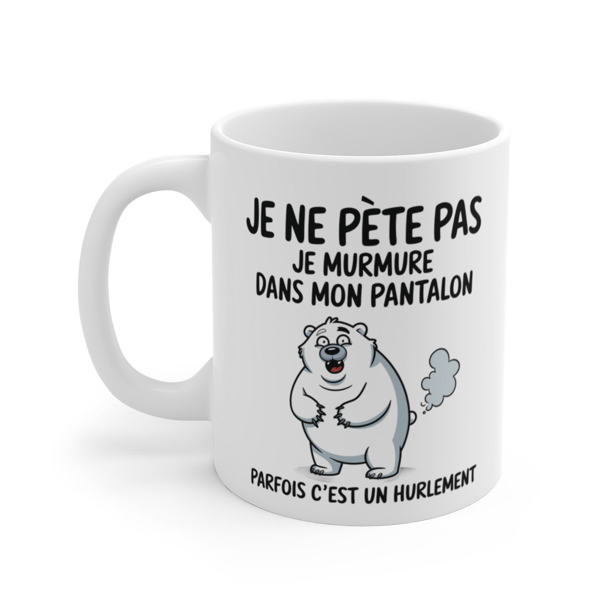 Mug Tasse Humour "Je ne pète pas, je murmure" - Tasse Drôle avec Ours Polaire - Idée Cadeau Originale et Rigolote