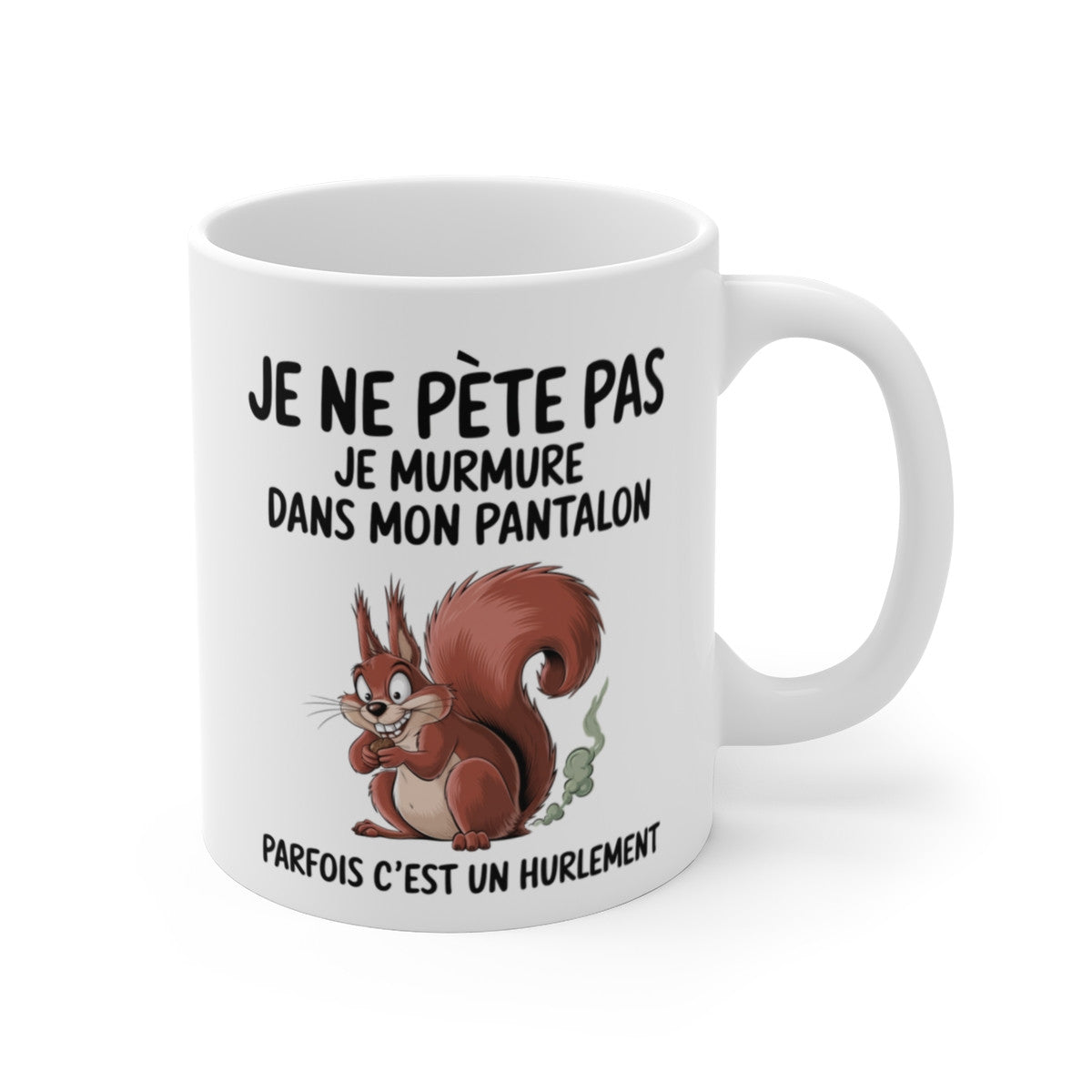 Mug Tasse Humour "Je ne pète pas, je murmure" - Tasse Drôle avec Écureuil - Idée Cadeau Originale et Rigolote