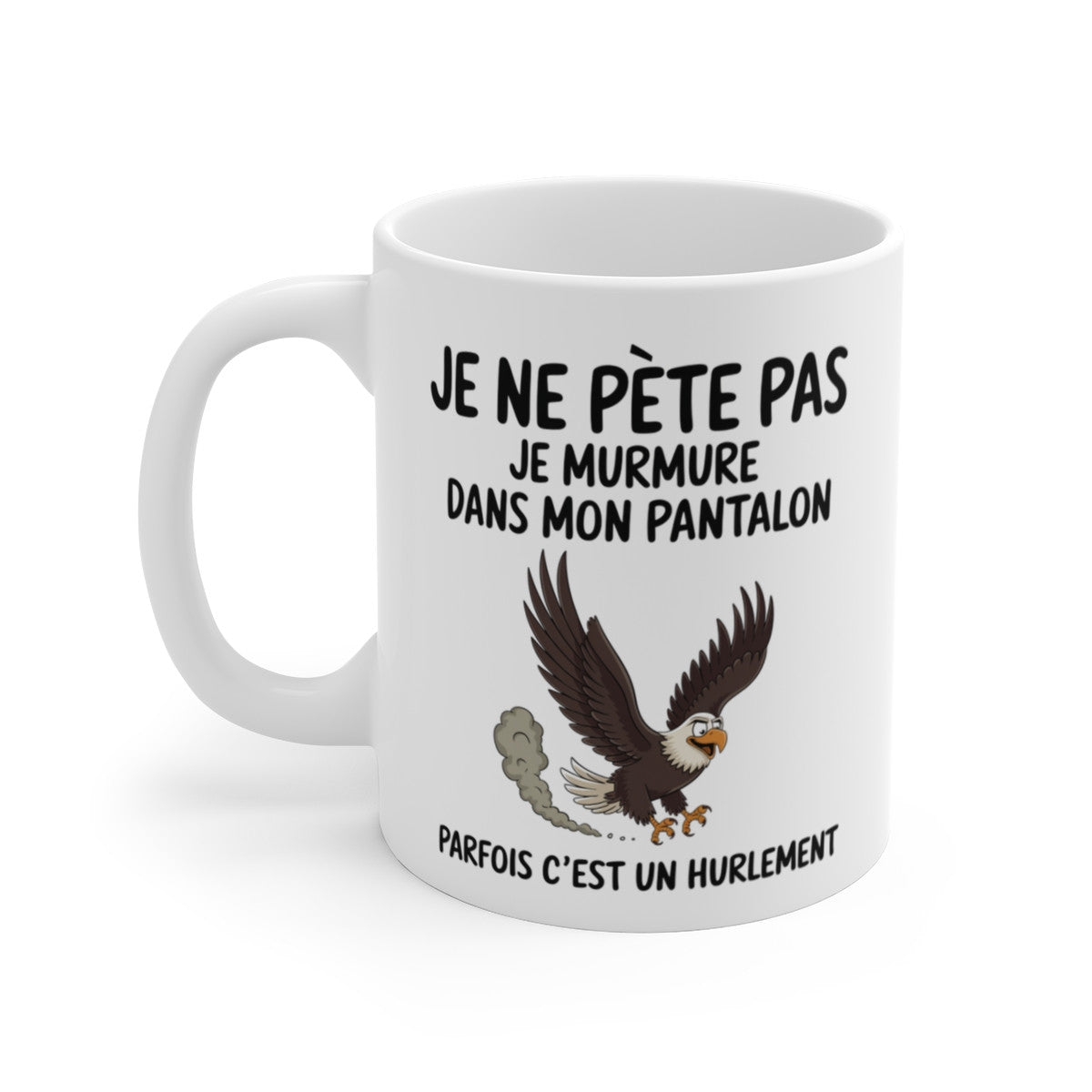 Mug Tasse Humour "Je ne pète pas, je murmure" - Tasse Drôle avec Aigle - Idée Cadeau Originale et Rigolote