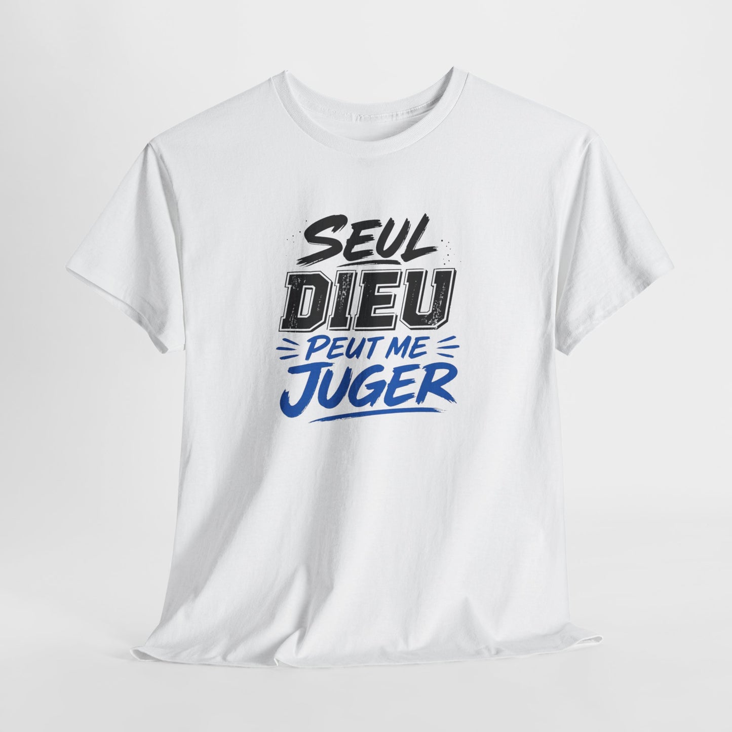 T-Shirt Seul Dieu Peut Me Juger – Tee Shirt Citation Motivation Humour – Cadeau Homme Femme
