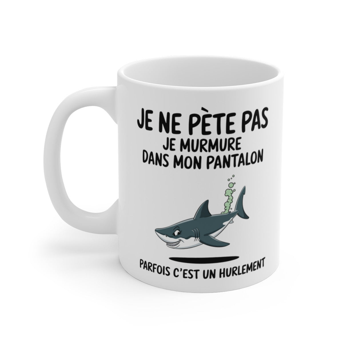 Mug Tasse Humour "Je ne pète pas, je murmure" - Tasse Drôle avec Requin - Idée Cadeau Originale et Rigolote