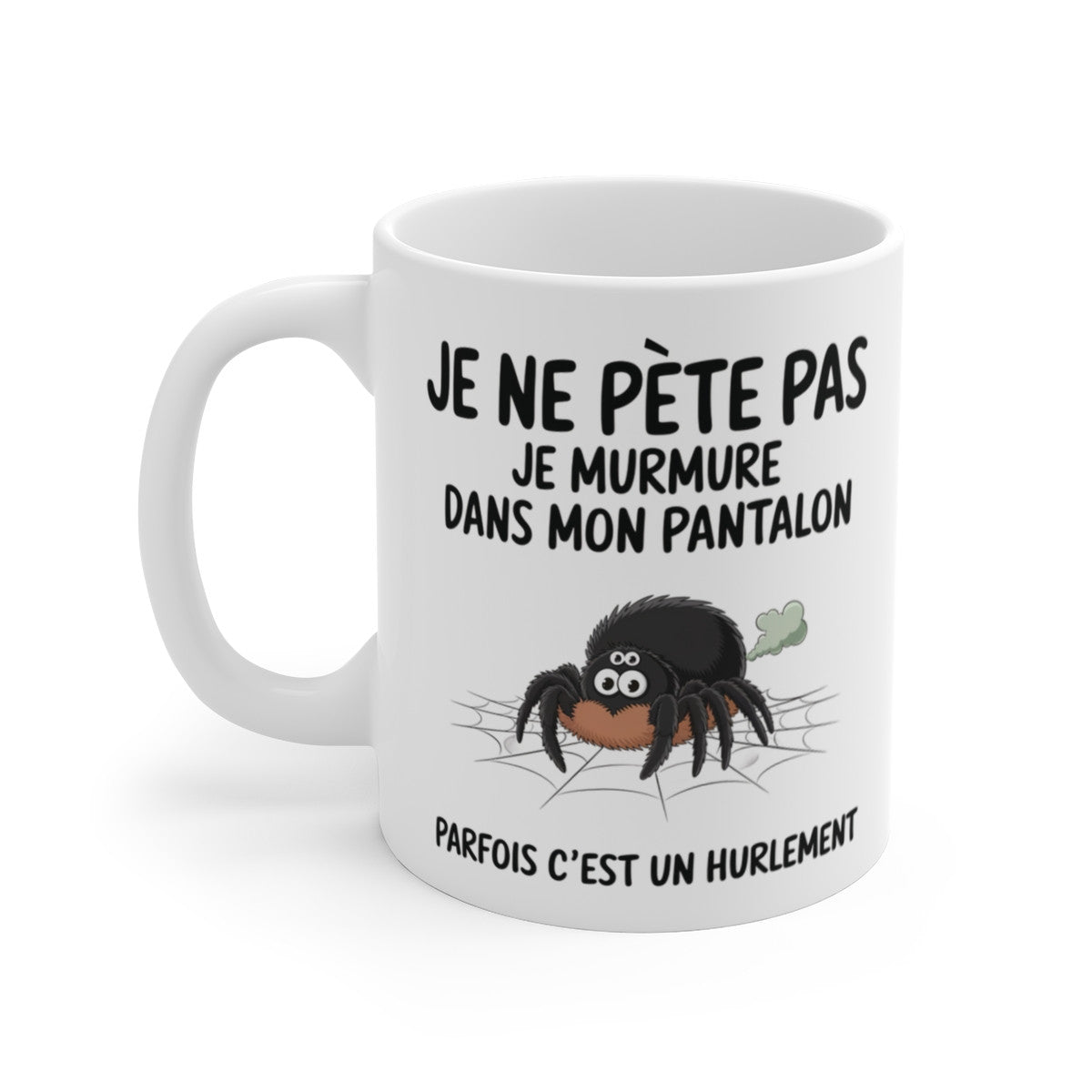 Mug Humour "Je ne pète pas, je murmure" - Tasse Drôle avec Araignée - Cadeau Original et Décalé